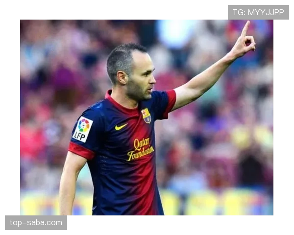 伊涅斯塔本赛季如何通过精准直塞重塑进攻角色